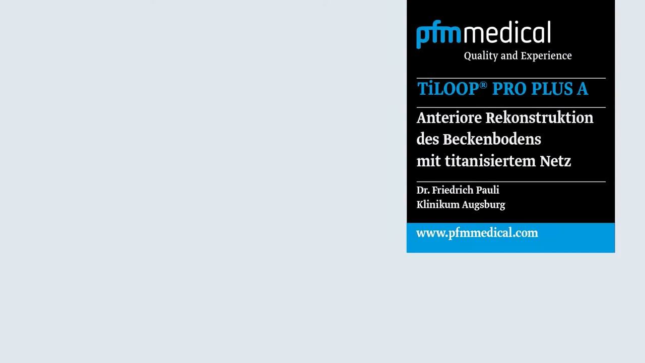 Transvaginale anteriore Rekonstruktion mit TiLOOP® PRO PLUS A - OP-Video